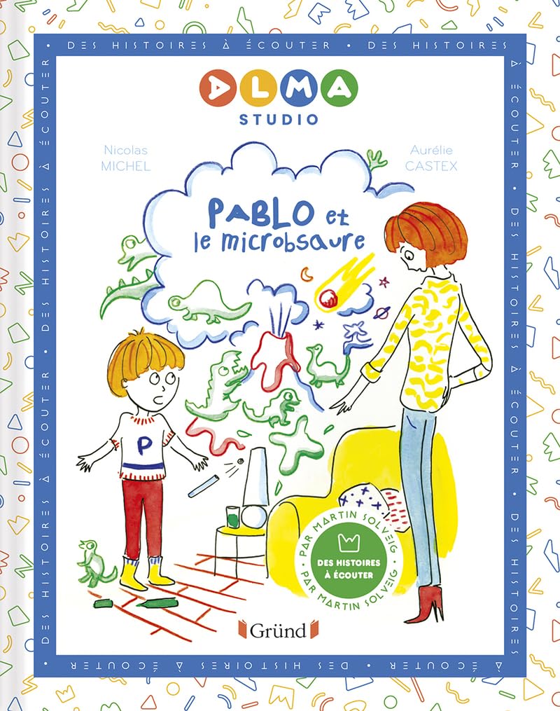 Alma Studio Pablo et le microbsaure Album jeunesse Dès 4 ans