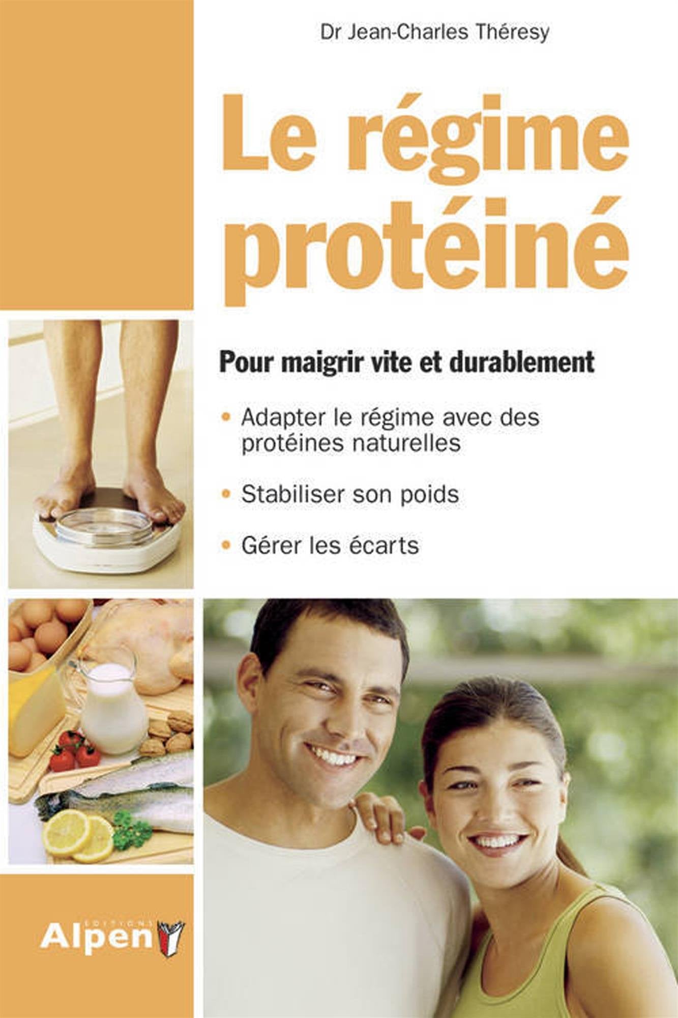 le regime proteine. pour maigrir vite et durablement