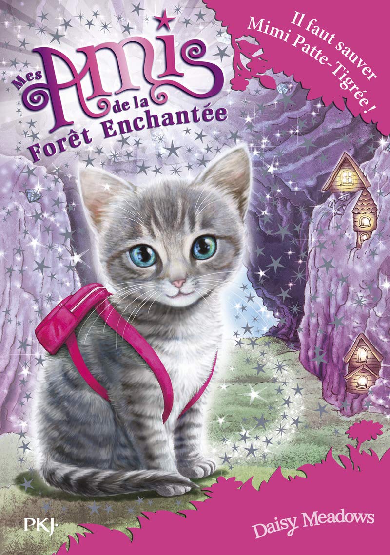 Mes amis de la forêt enchantée - tome 04 : Mimi Patte-Tigrée est sauvée!