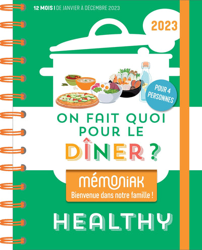 On fait quoi pour le dîner ? Spécial recettes healthy Mémoniak 2023 : 1 an de recettes équilibrées