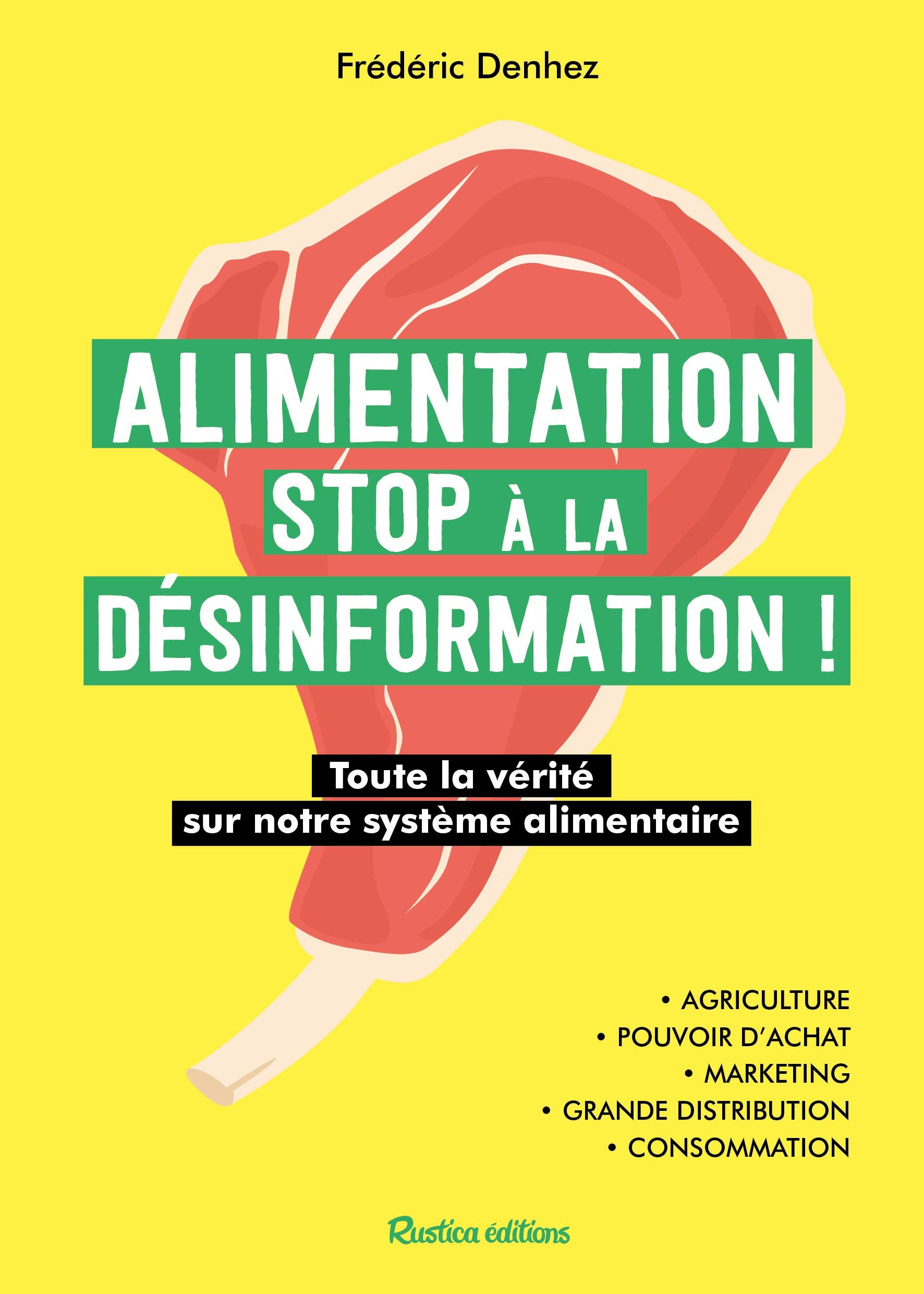 Alimentation : stop à la désinformation !: Toute la vérité sur notre système alimentaire