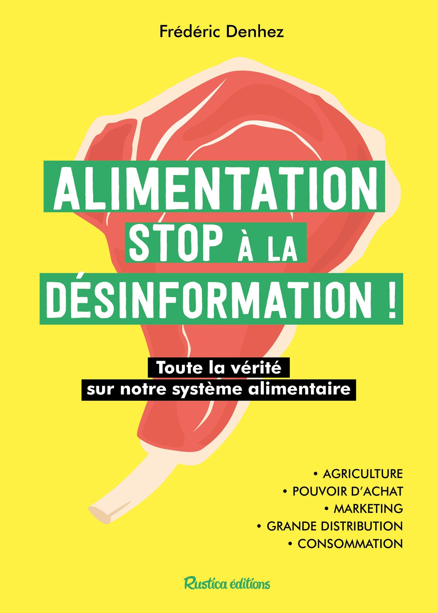 Alimentation : stop à la désinformation !: Toute la vérité sur notre système alimentaire