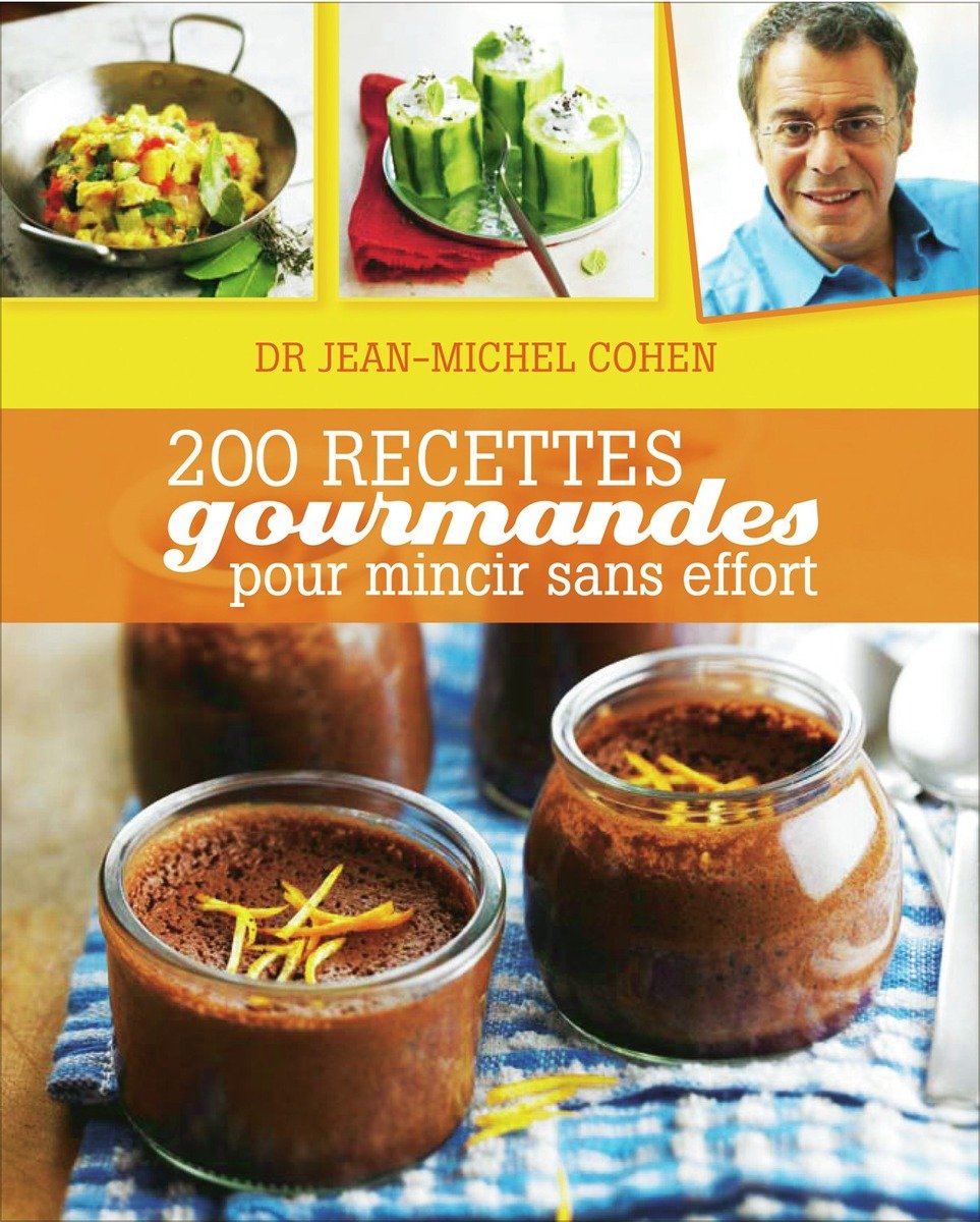 200 recettes gourmandes pour mincir sans effort