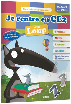 Cahier de vacances du Loup - Je rentre en CE2 (édition 2018)