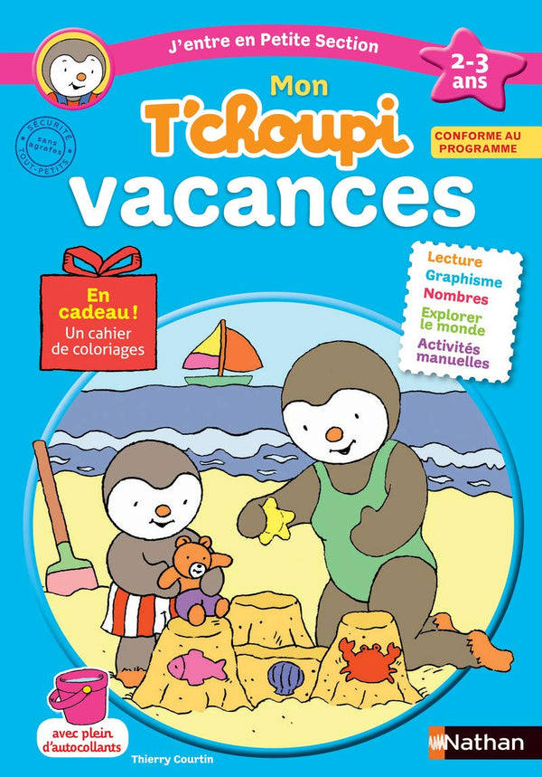 Cahier de vacances T'choupi - j'entre en Petite Section - maternelle 2/3 ans: J'entre en PS