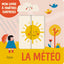 LA MÉTÉO (COLL. MON LIVRE À FENÊTRES SURPRISES )