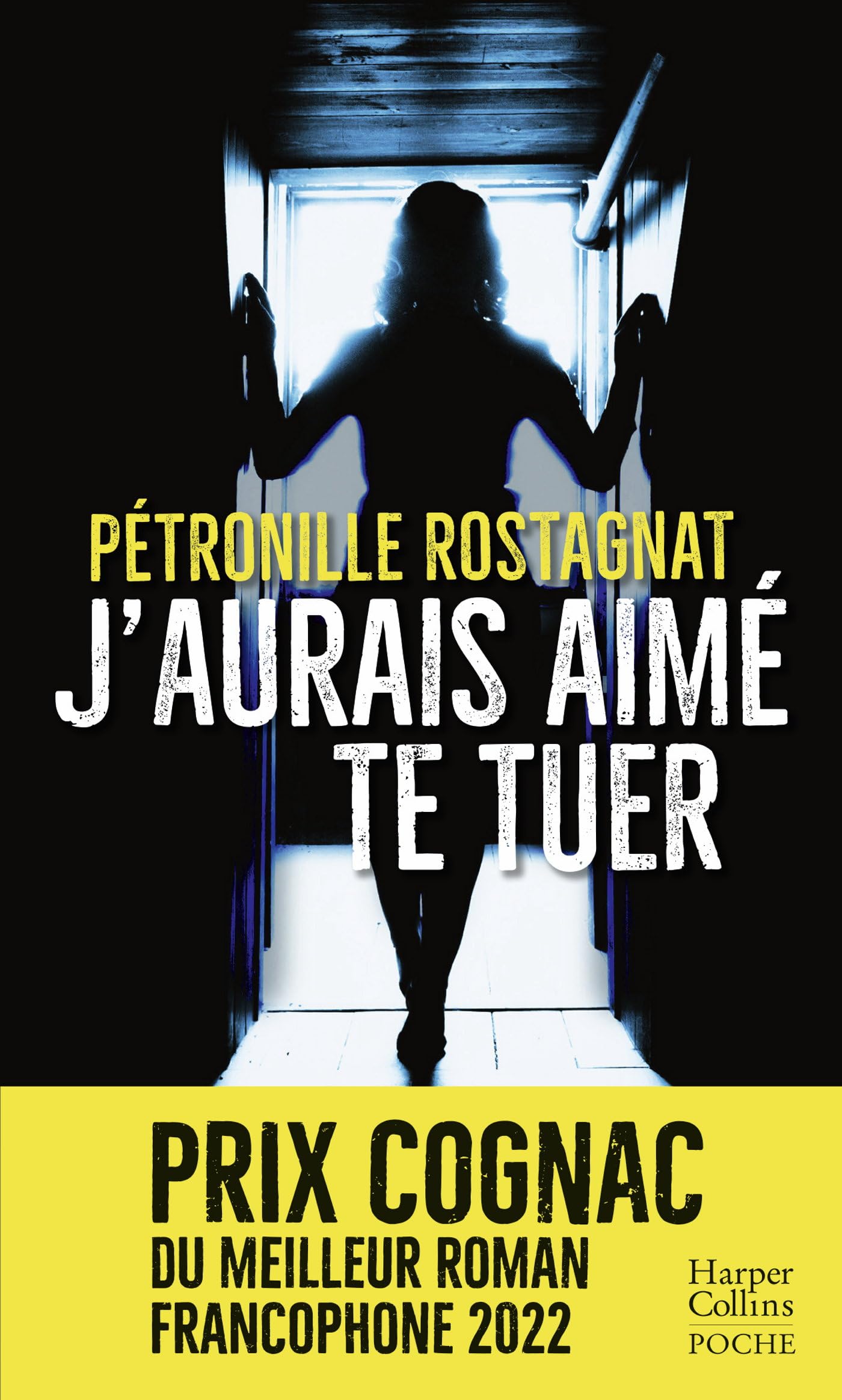 J'aurais aimé te tuer: Un thriller captivant récompensé par le Prix Cognac du meilleur roman francophone