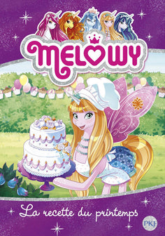 Mélowy - tome 10 : La recette du printemps (10)