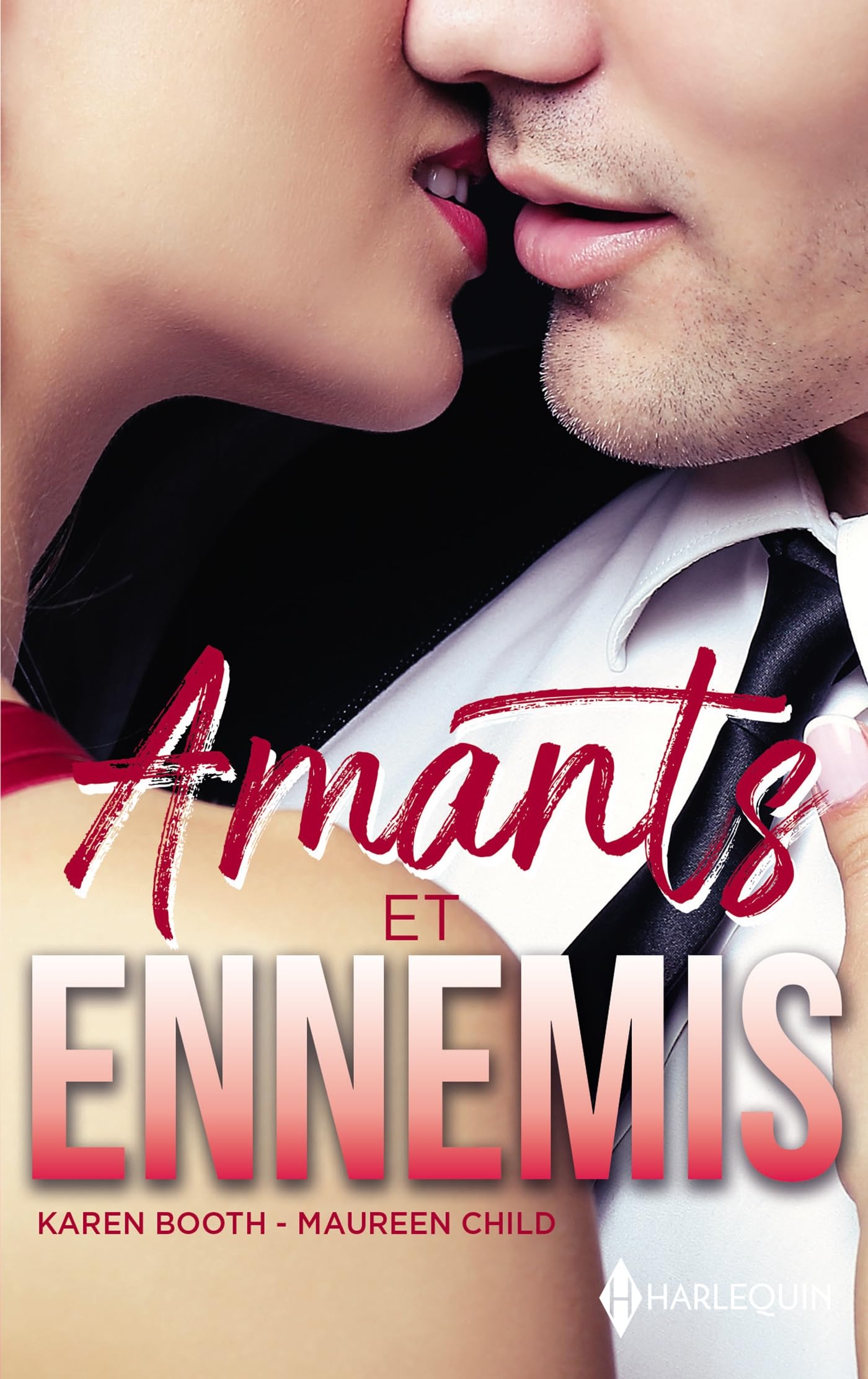 Amants et ennemis: Rivaux et amants - Une nuit avec un ennemi