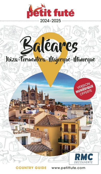 Guide Baléares / Ibiza-minorque-majorque-formentera 2024/2025 Petit Futé (2024-2025)