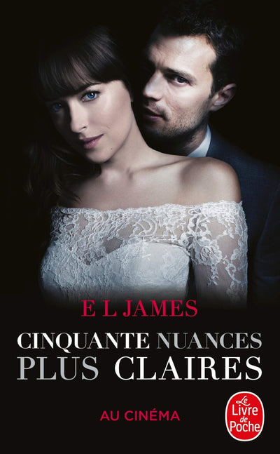 Cinquante nuances plus claires (50 nuances, Tome 3) -Édition film: La trilogie Fifty Shades