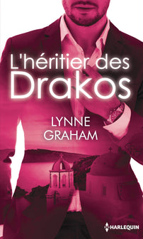 L'héritier des Drakos: Maîtresse d'un don Juan - Le plus beau des secrets