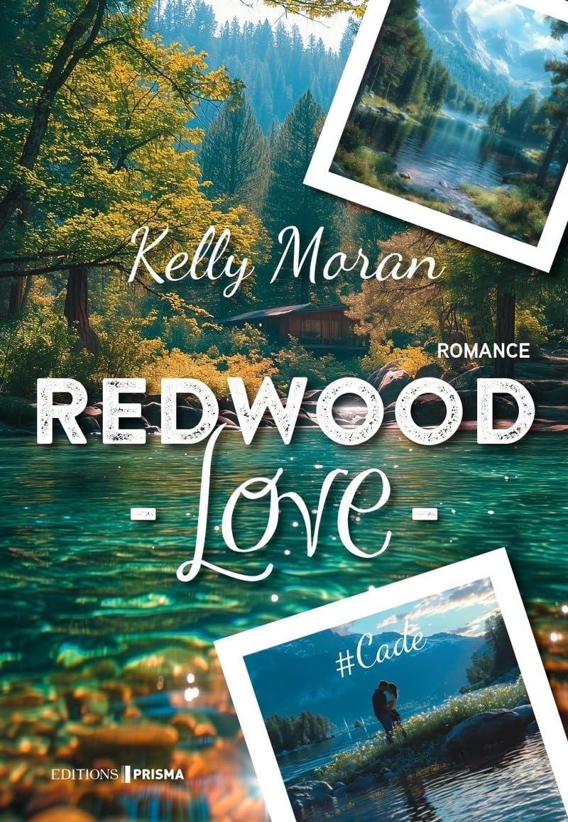 Redwood Love: tome 1 #Cade