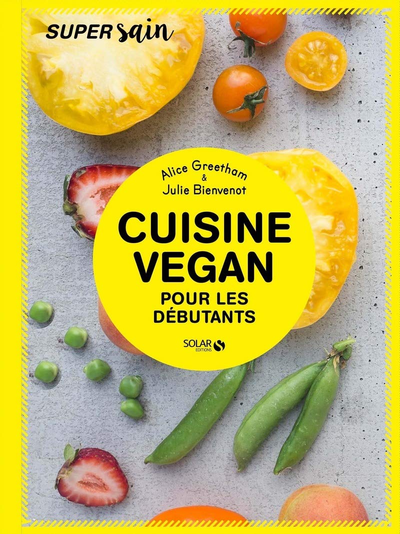 Cuisine vegan pour débutants - super sain