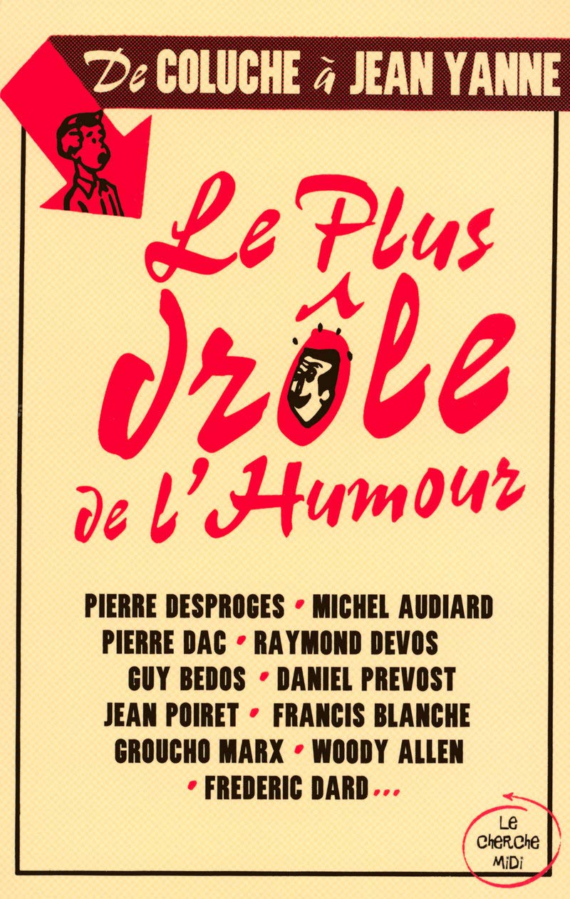 Le plus drôle de l'humour de coluche à Jean Yanne