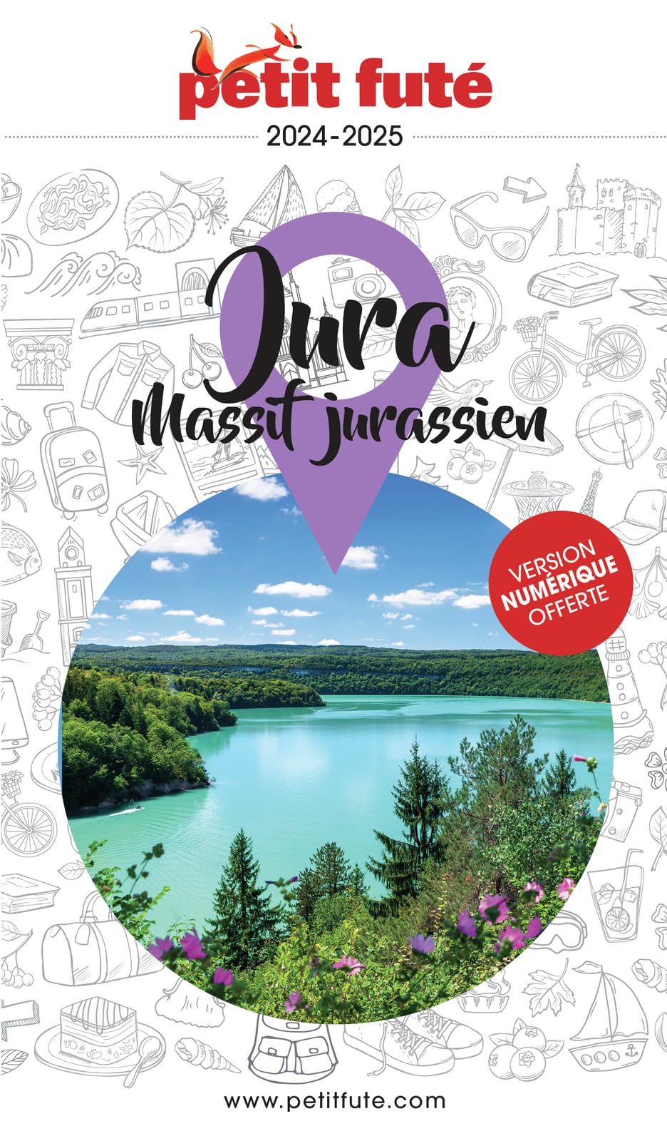 Guide Jura 2024 Petit Futé: Massif Jurassien (2024)