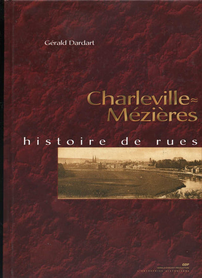 Charleville-Mézières : Histoire de rues