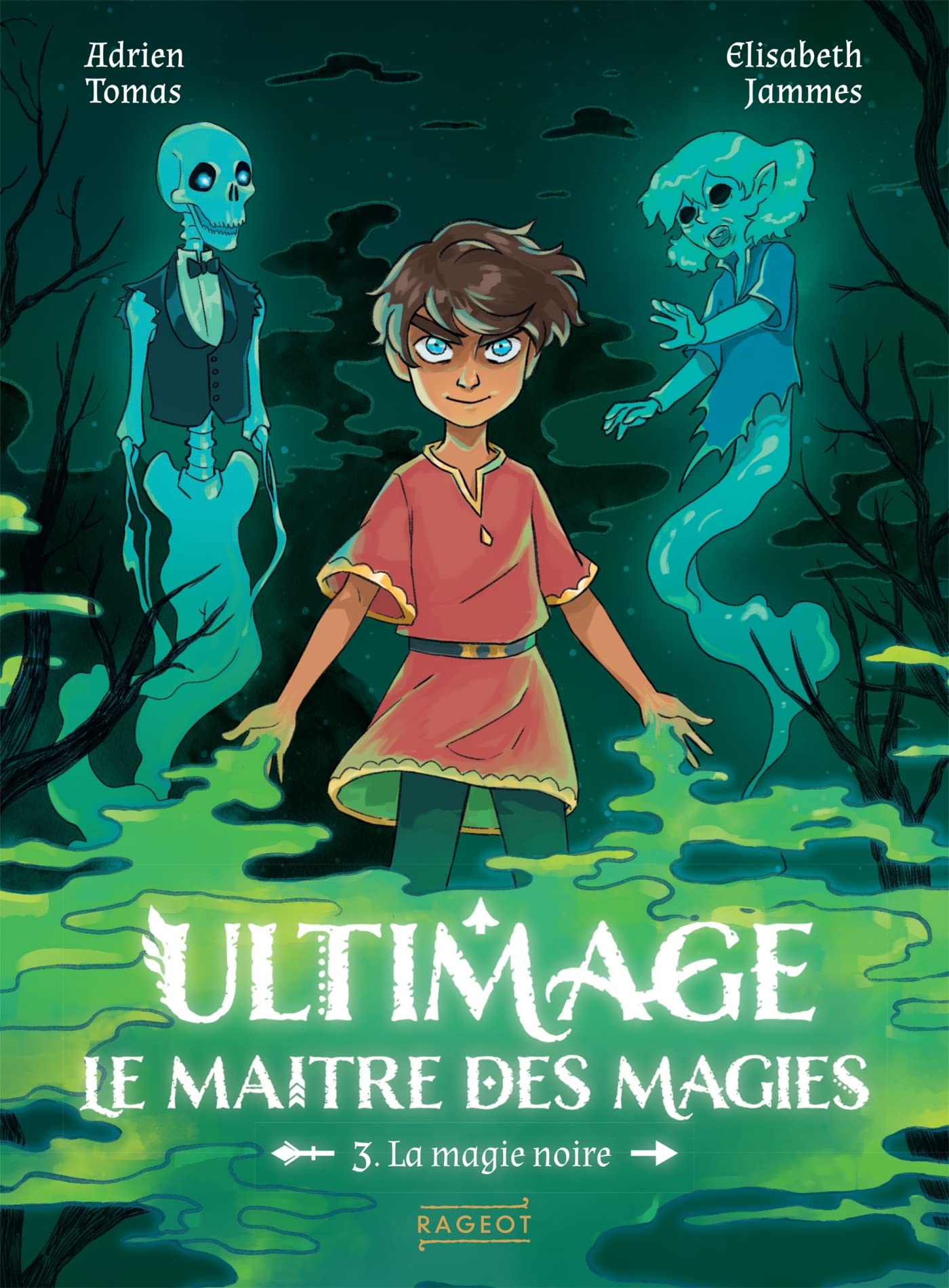 Ultimage, Le maître des magies T3 - La magie noire