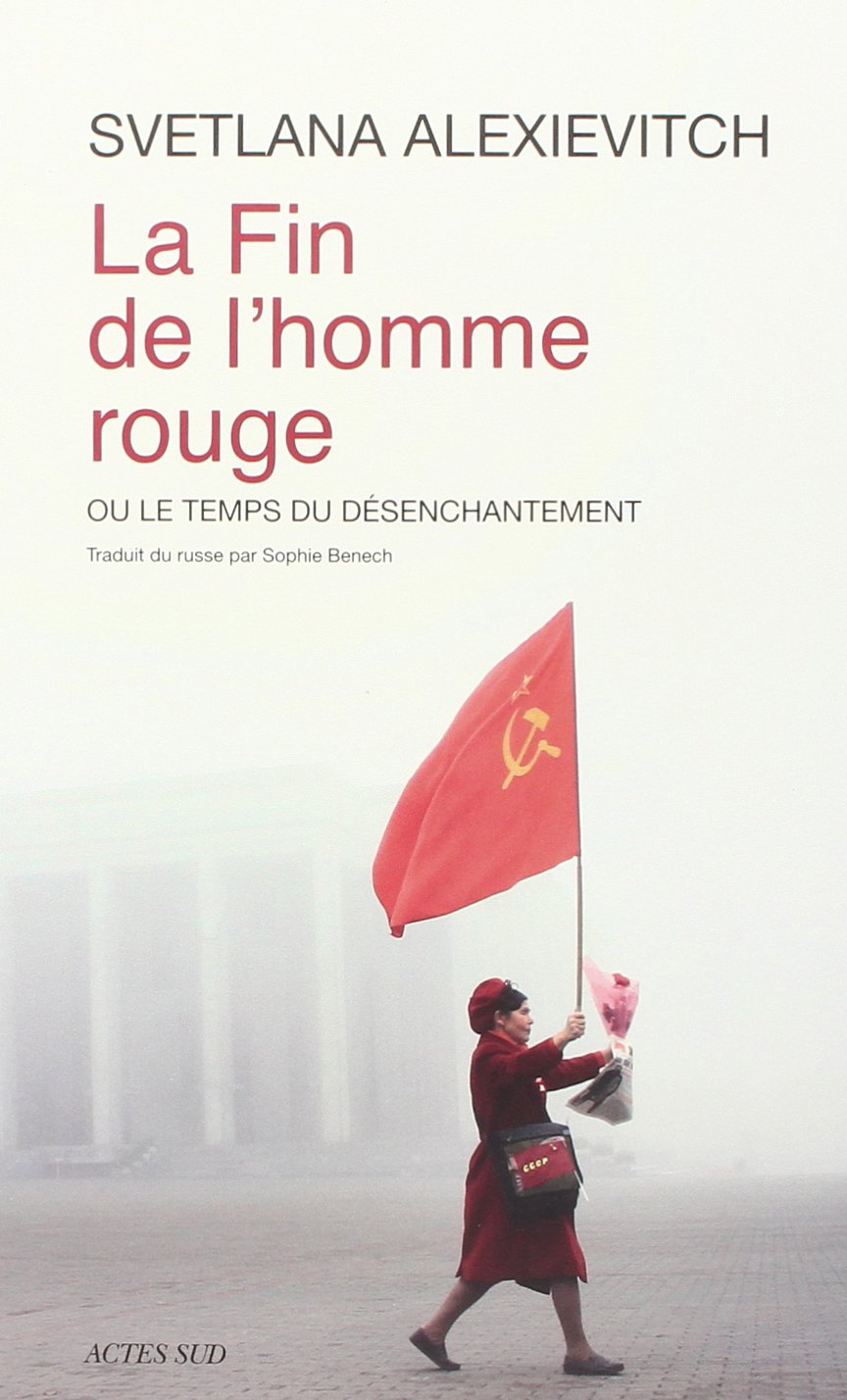 La fin de l'homme rouge - Prix Médicis essai 2013 - Prix Nobel de Littérature 2015