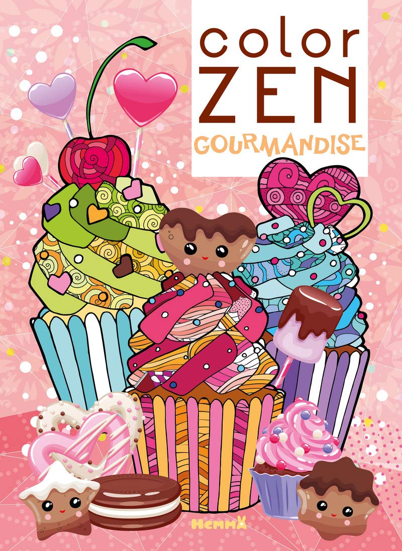 Color Zen - Gourmandise - Livre de coloriage détente - dès 7 ans