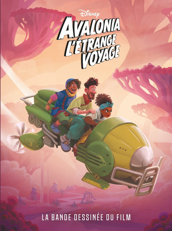 Avalonia l'étrange voyage: La bande dessinée du film Disney