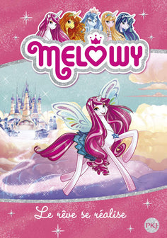 Melowy - tome 01 : Le rêve se réalise (1)