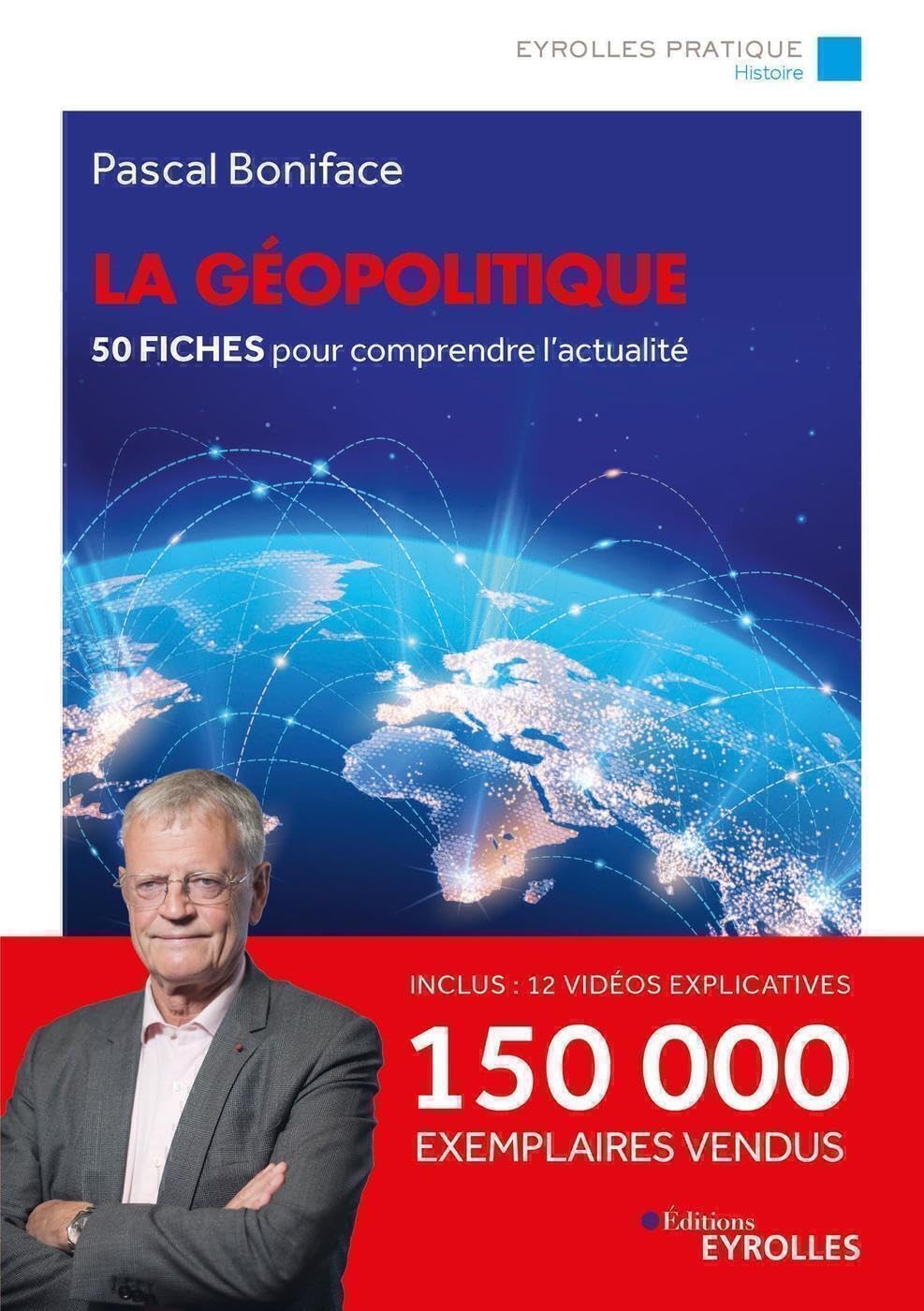 La géopolitique/Nouvelle édition mise à jour: 50 fiches pour comprendre l'actualité