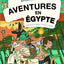 Aventures en Égypte