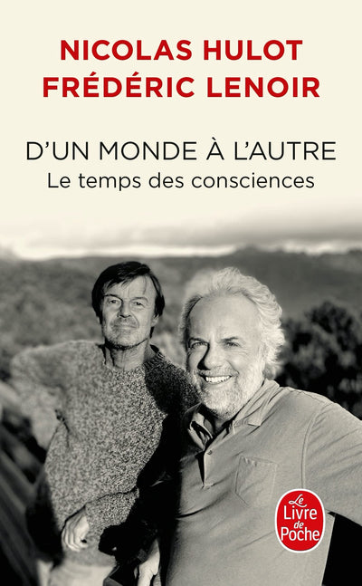 D'un monde à l'autre: Le temps des consciences