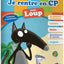 Cahier de vacances du Loup - Je rentre en CP (édition 2018)