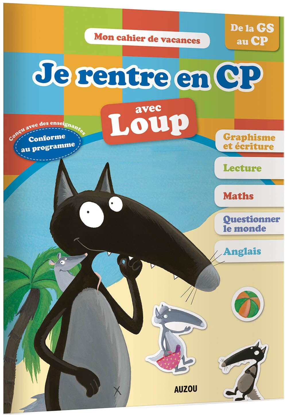 Cahier de vacances du Loup - Je rentre en CP (édition 2018)
