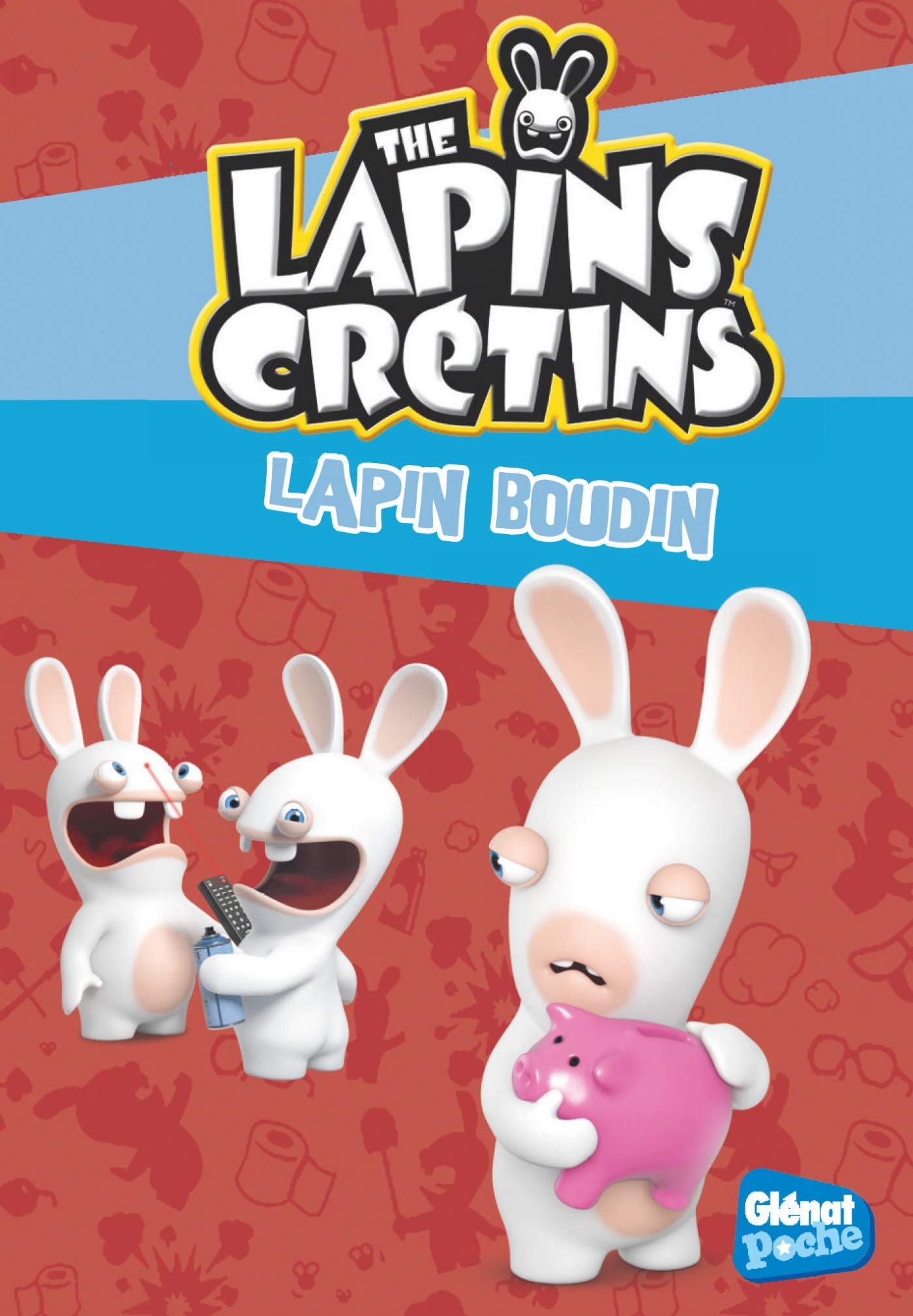 The Lapins crétins - Poche - Tome 19: Lapin boudin