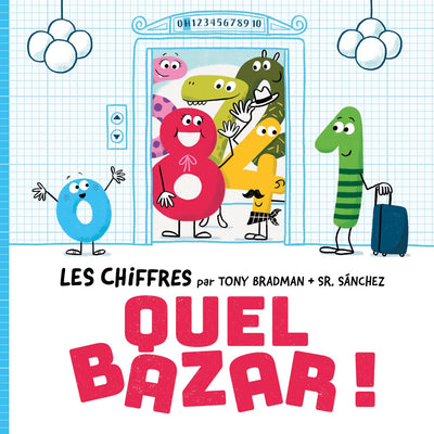 ALBUMS - HISTOIRES - LES CHIFFRES - QUEL BAZAR !