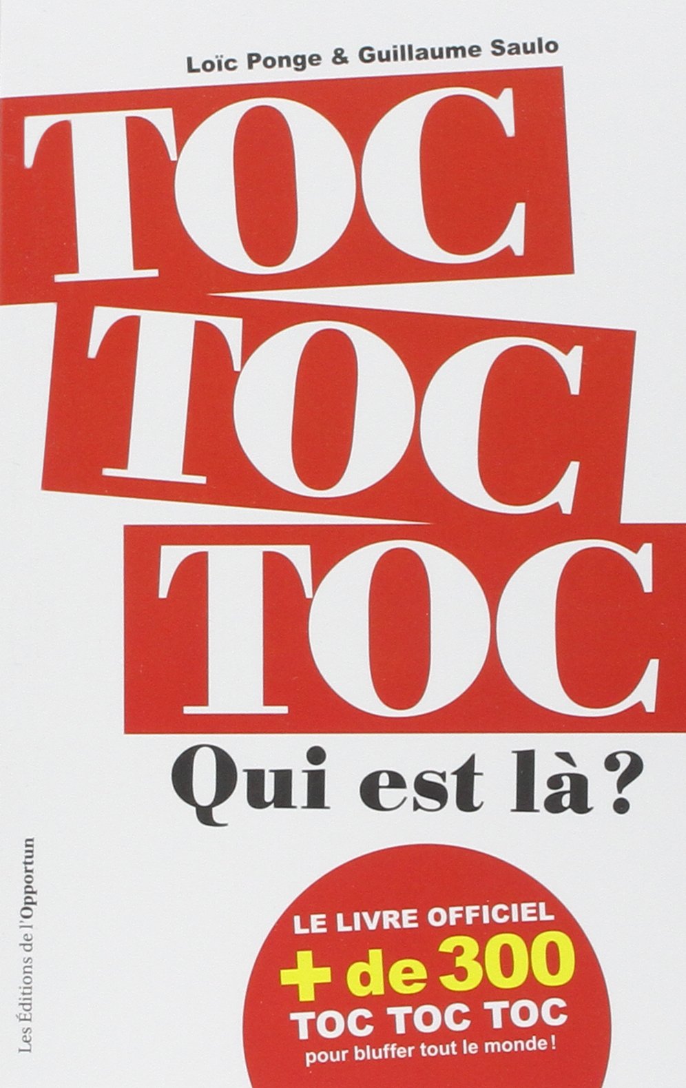 Toc toc toc ! Qui est là ?