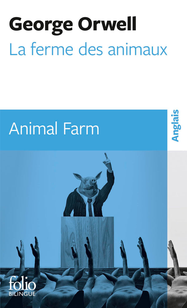 La Ferme des Animaux - Animal Farm (édition bilingue)