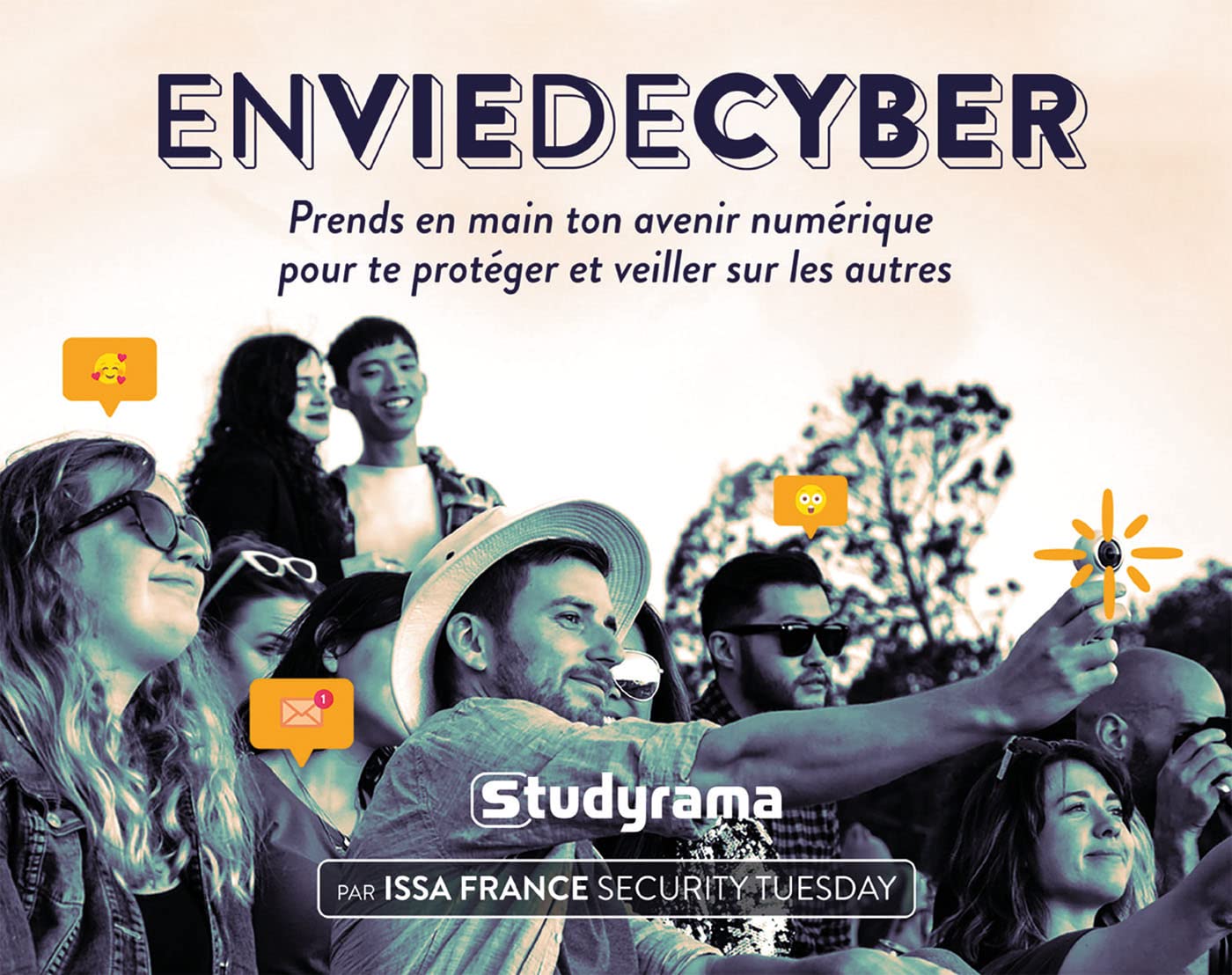 Envie de cyber: Prends en main ton avenir numérique pour te protéger et veiller sur les autres