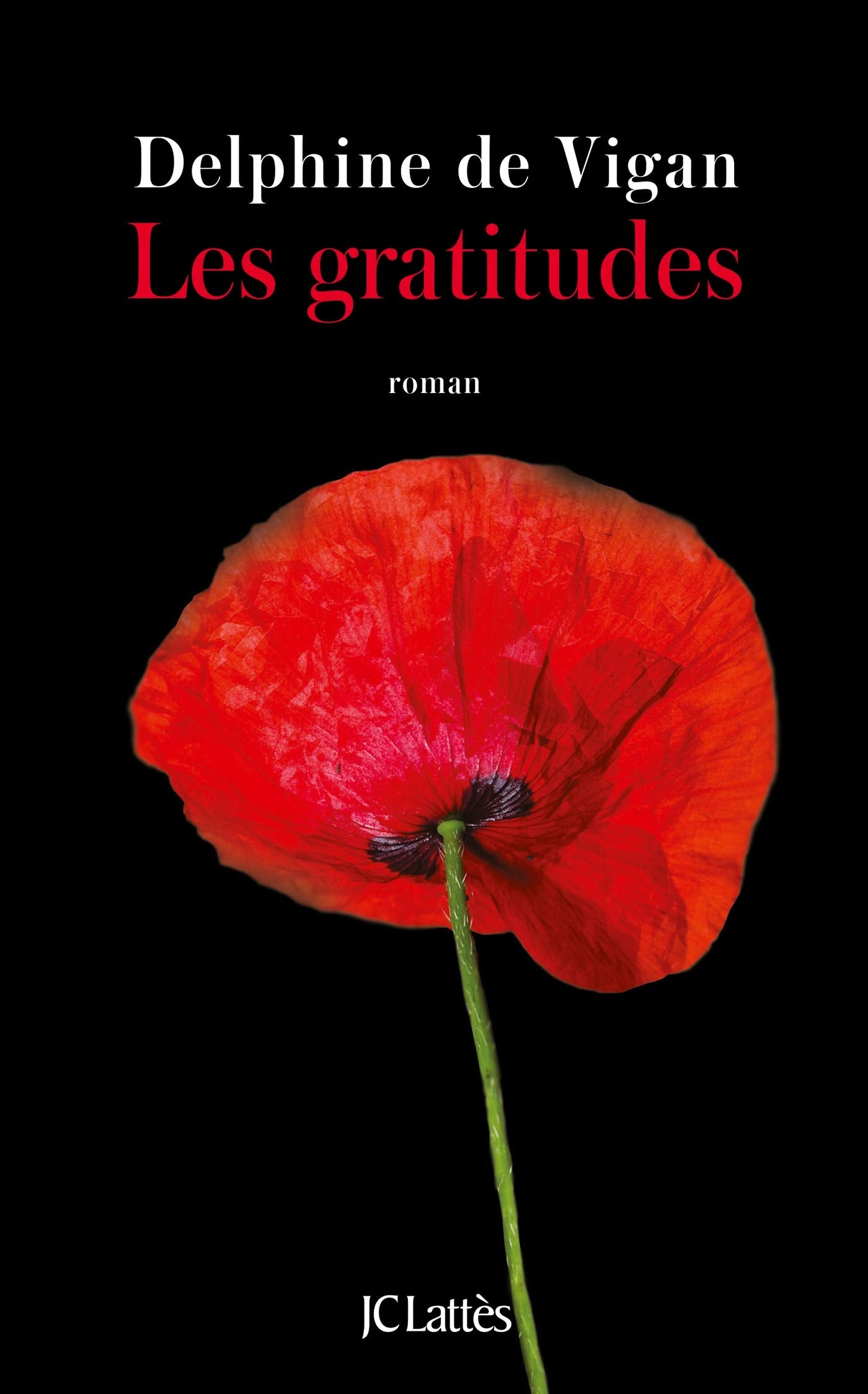 Les gratitudes: Roman