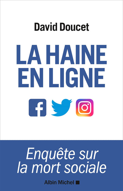 La Haine en ligne: Enquête sur la mort sociale
