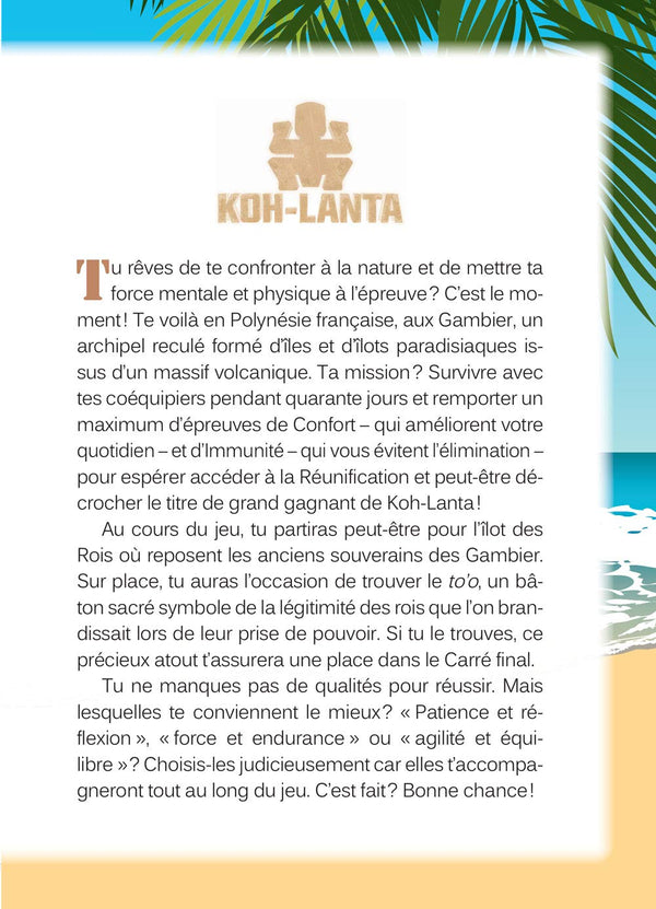 Koh-Lanta - Une aventure dont tu es le héros - Destination pacifique !
