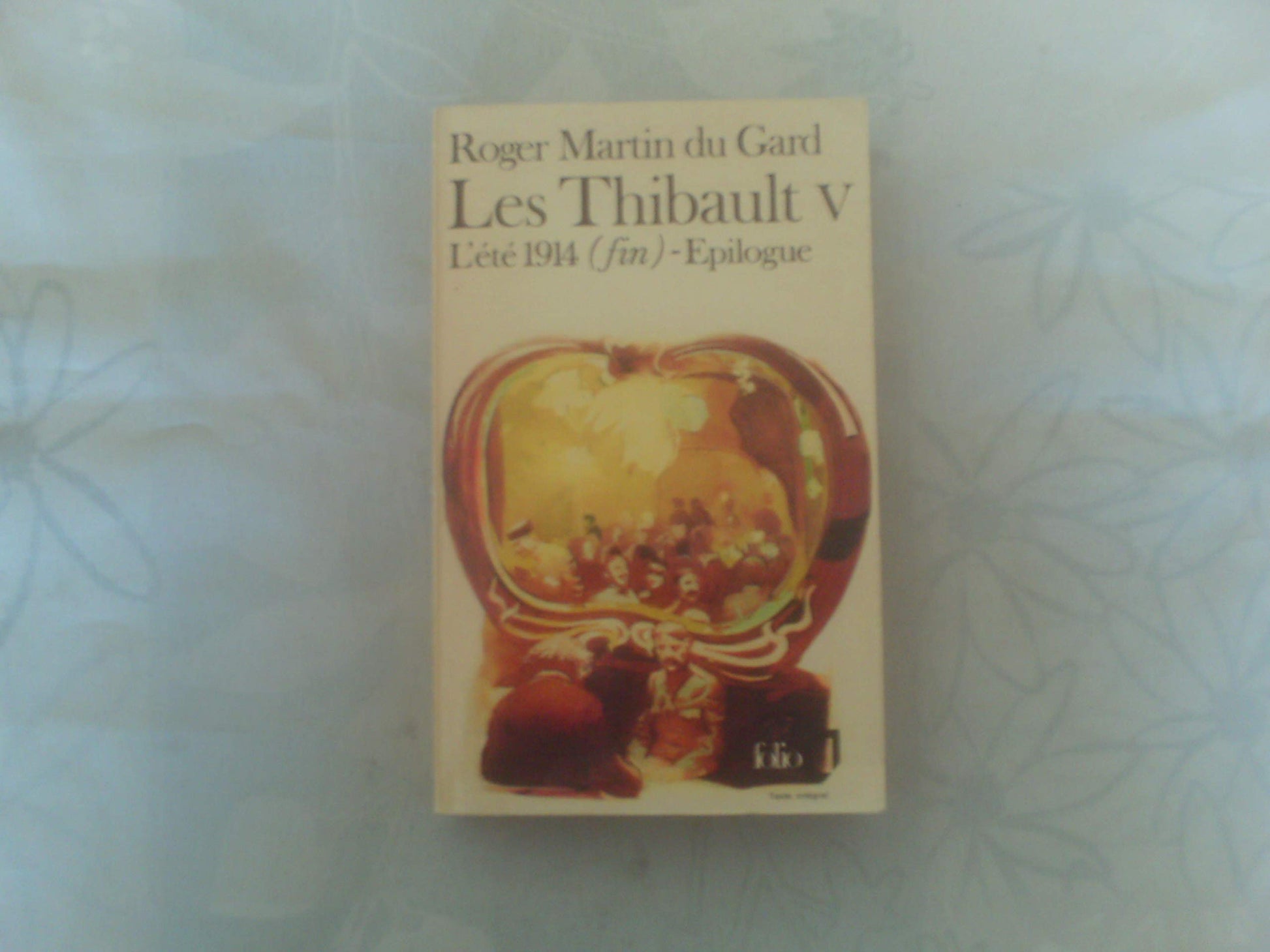 Les Thibault, tome 5. L'été 1914 (fin). Epilogue