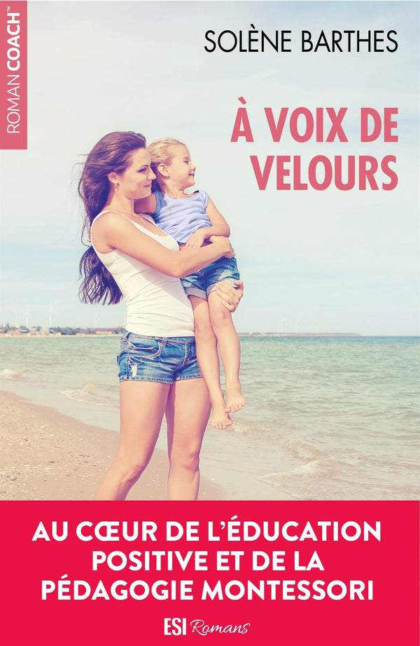 A voix de velours : Un roman tendre au cœur de la pédagogie Montessori