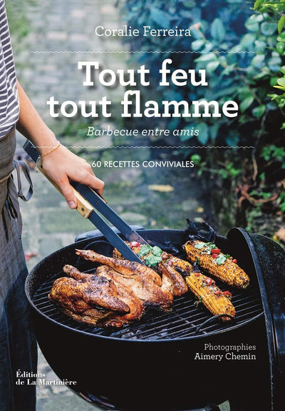 Tout feu tout flamme: Barbecue entre amis