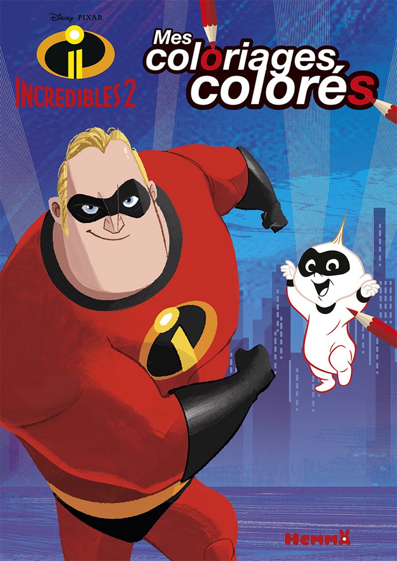 Disney Les Indestructibles 2 - Mes coloriages colorés