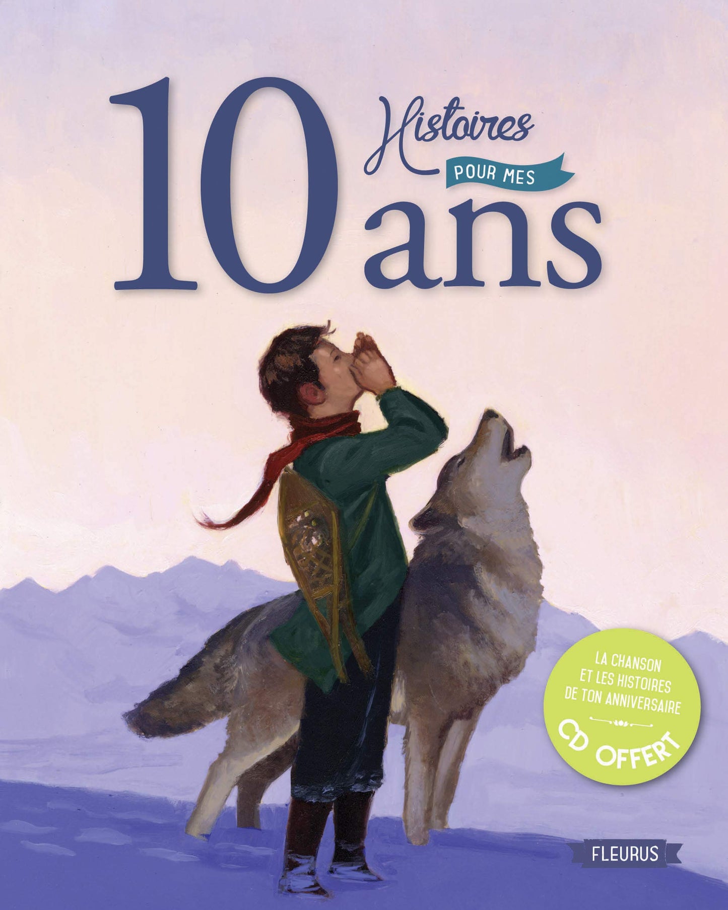 10 histoires pour mes 10 ans (+ CD)