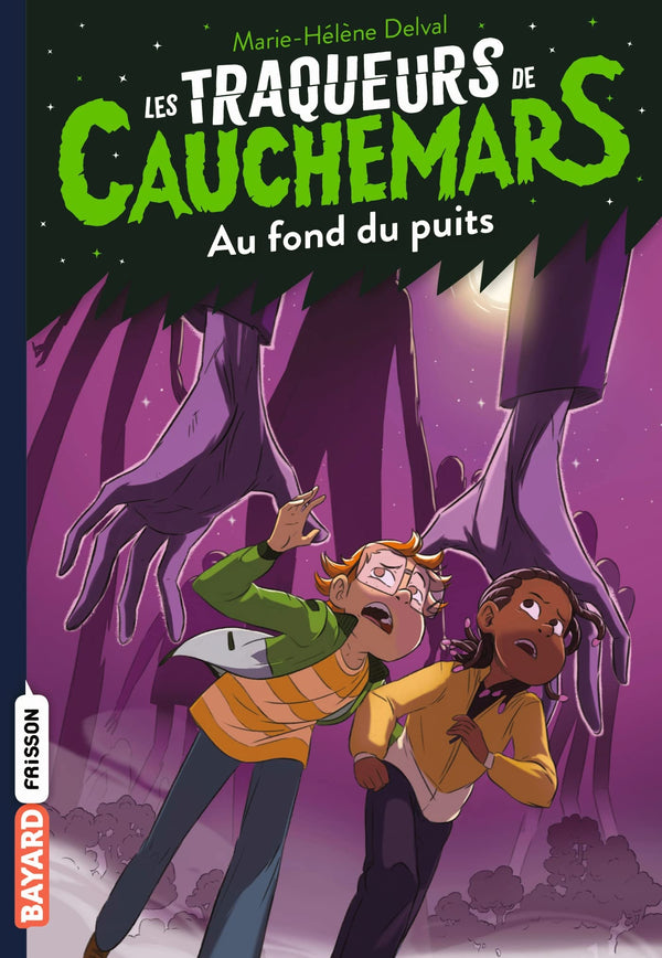 Les traqueurs de cauchemars, Tome 07: Au fond du puits