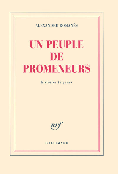 Un peuple de promeneurs: Histoires tziganes