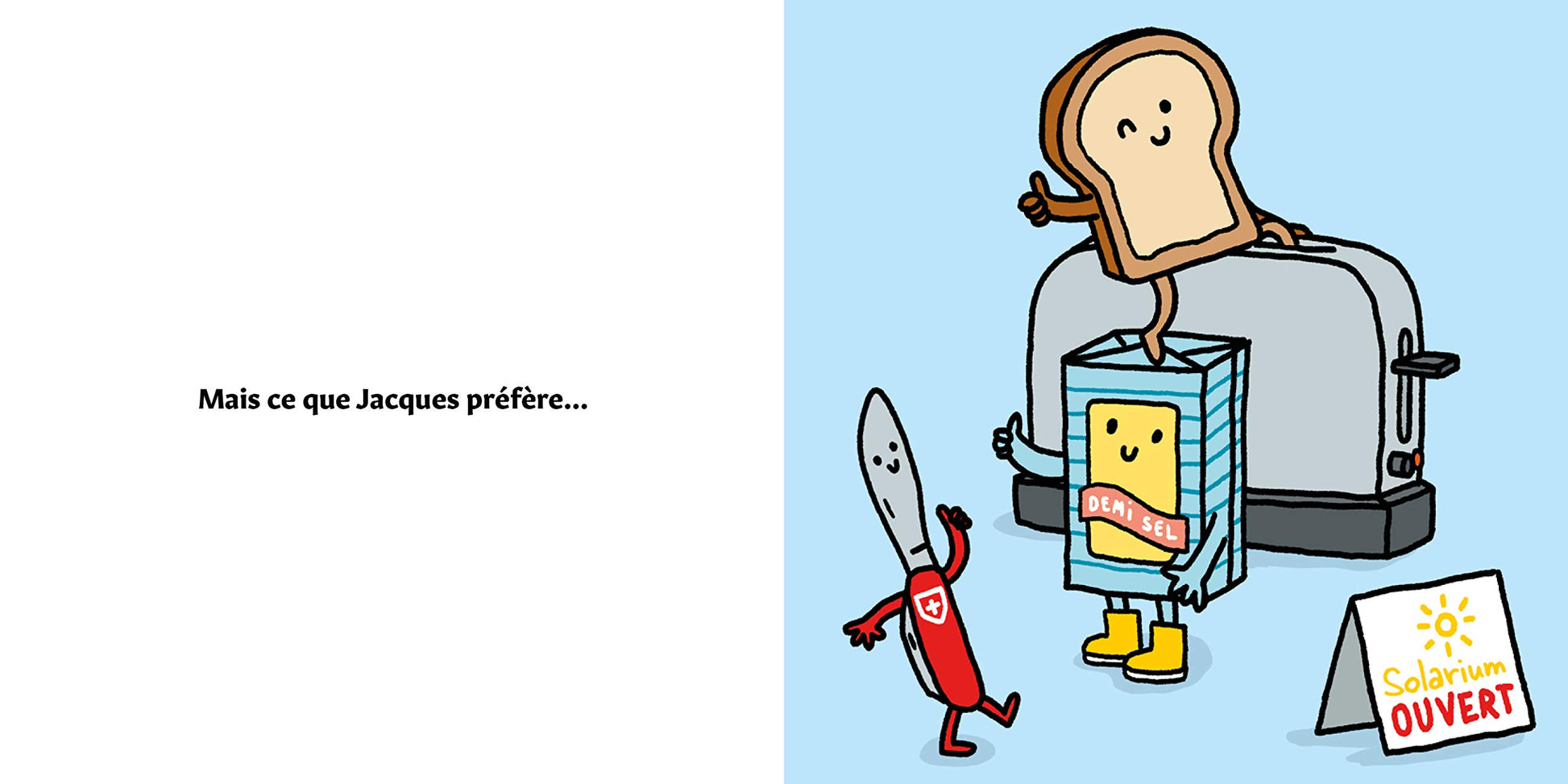 Jacques le pain de mie part en vacances