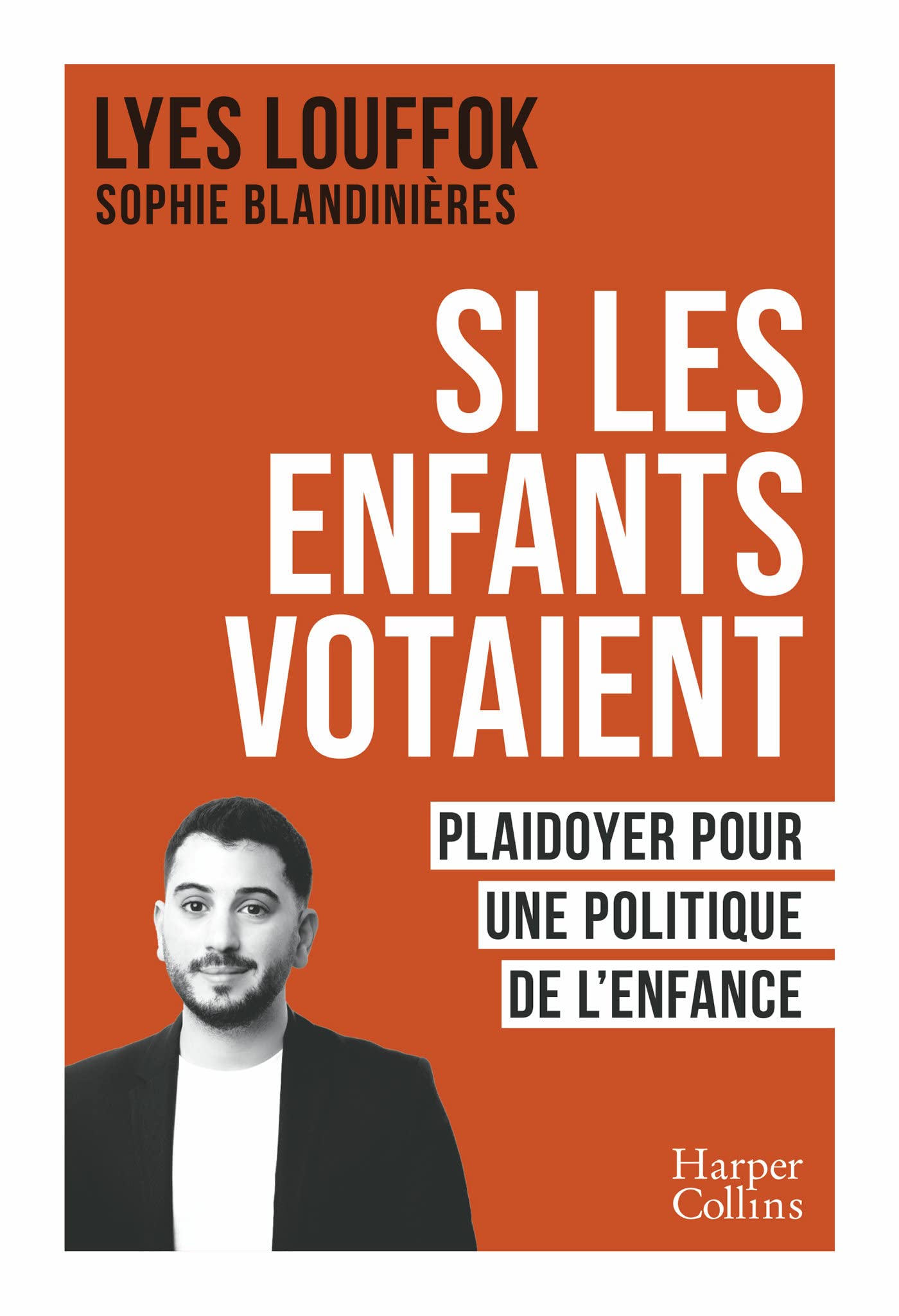 Si les enfants votaient: Plaidoyer pour une politique de l'enfance