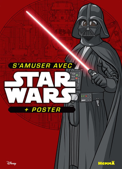 Disney Star Wars - S'amuser avec Star Wars