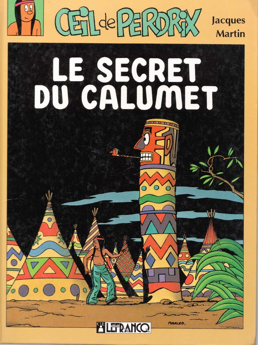 Secret du calumet